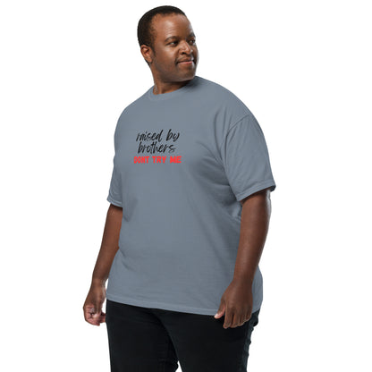 Raised by Brothers T-shirt