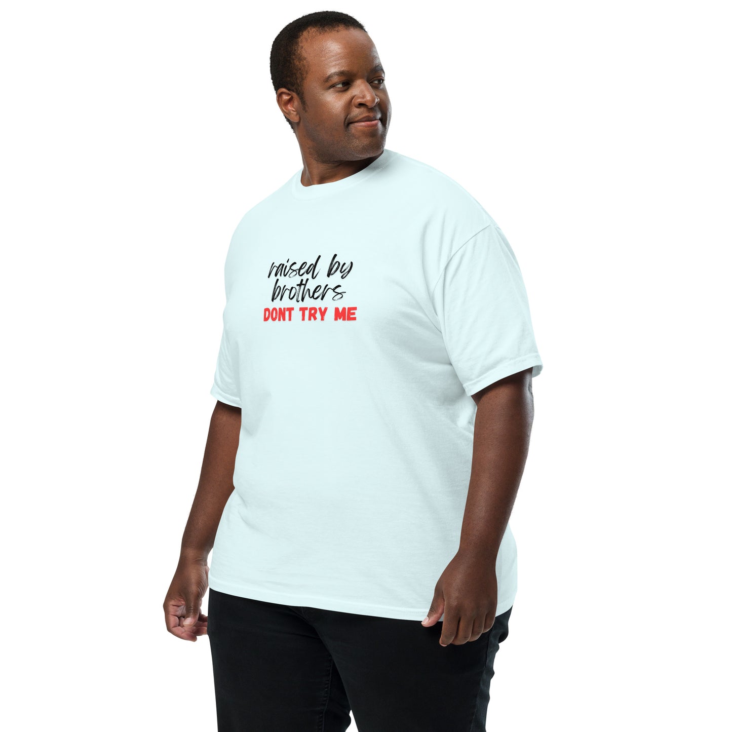 Raised by Brothers T-shirt