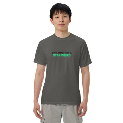 Stay Weird T-shirt