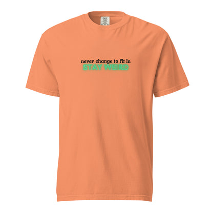 Stay Weird T-shirt