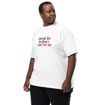 Raised by Brothers T-shirt