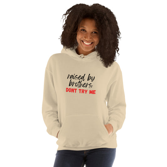 Raised by Brothers Hoodie