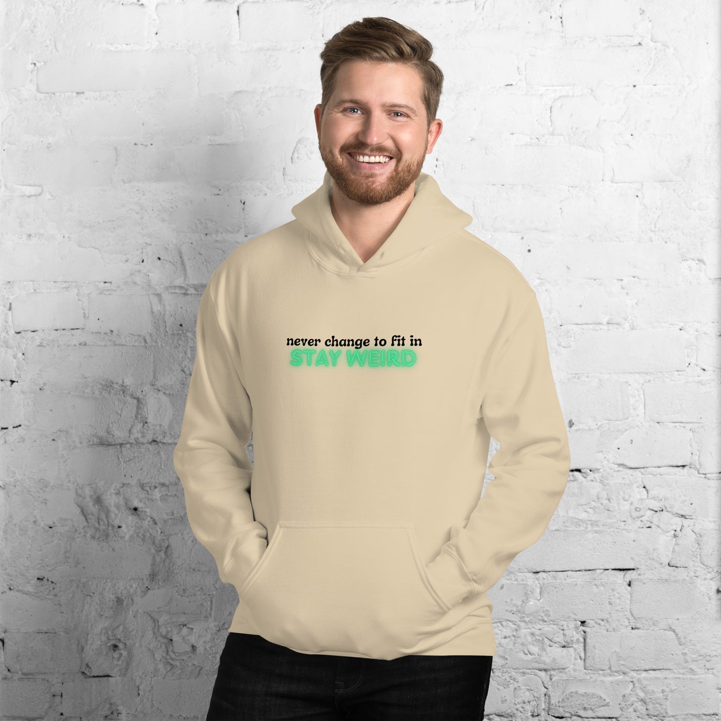 Stay Weird Hoodie