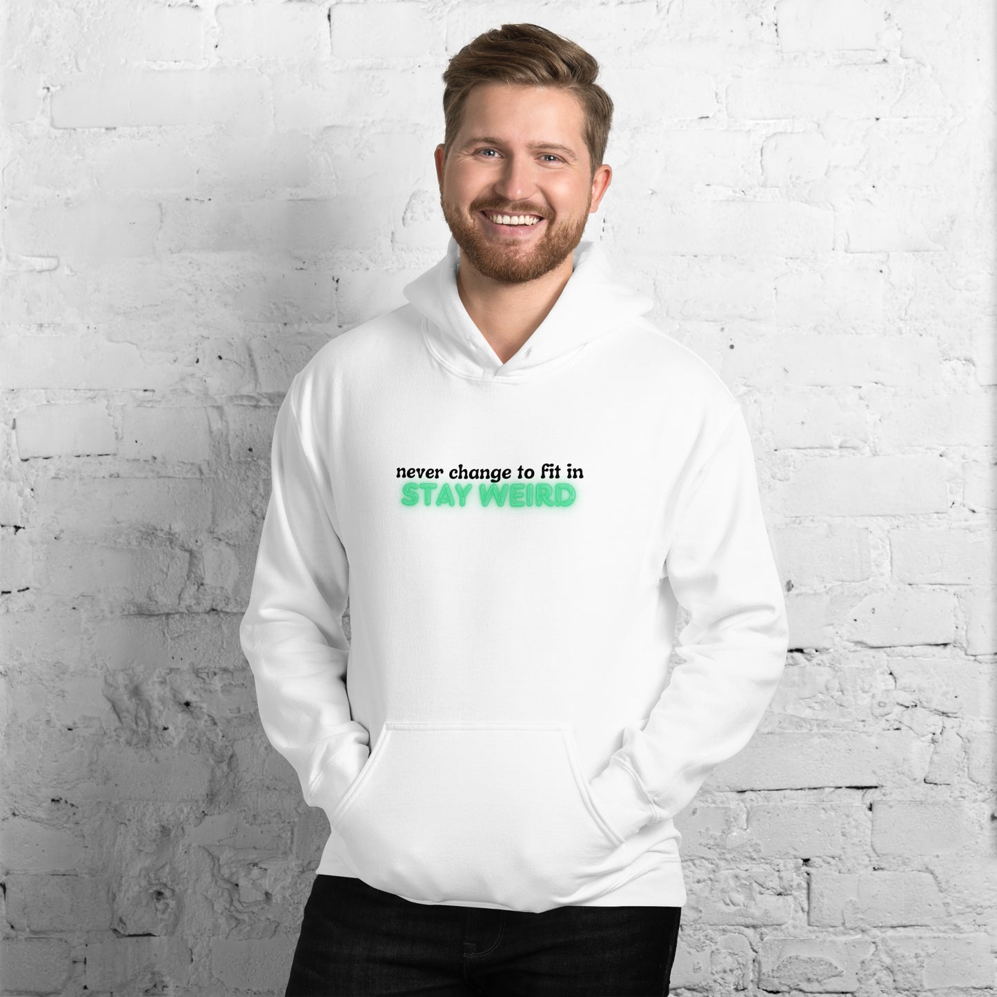 Stay Weird Hoodie