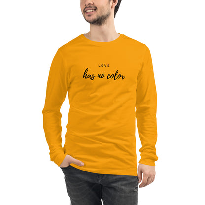 Love Has No Color Long Sleeve Tee