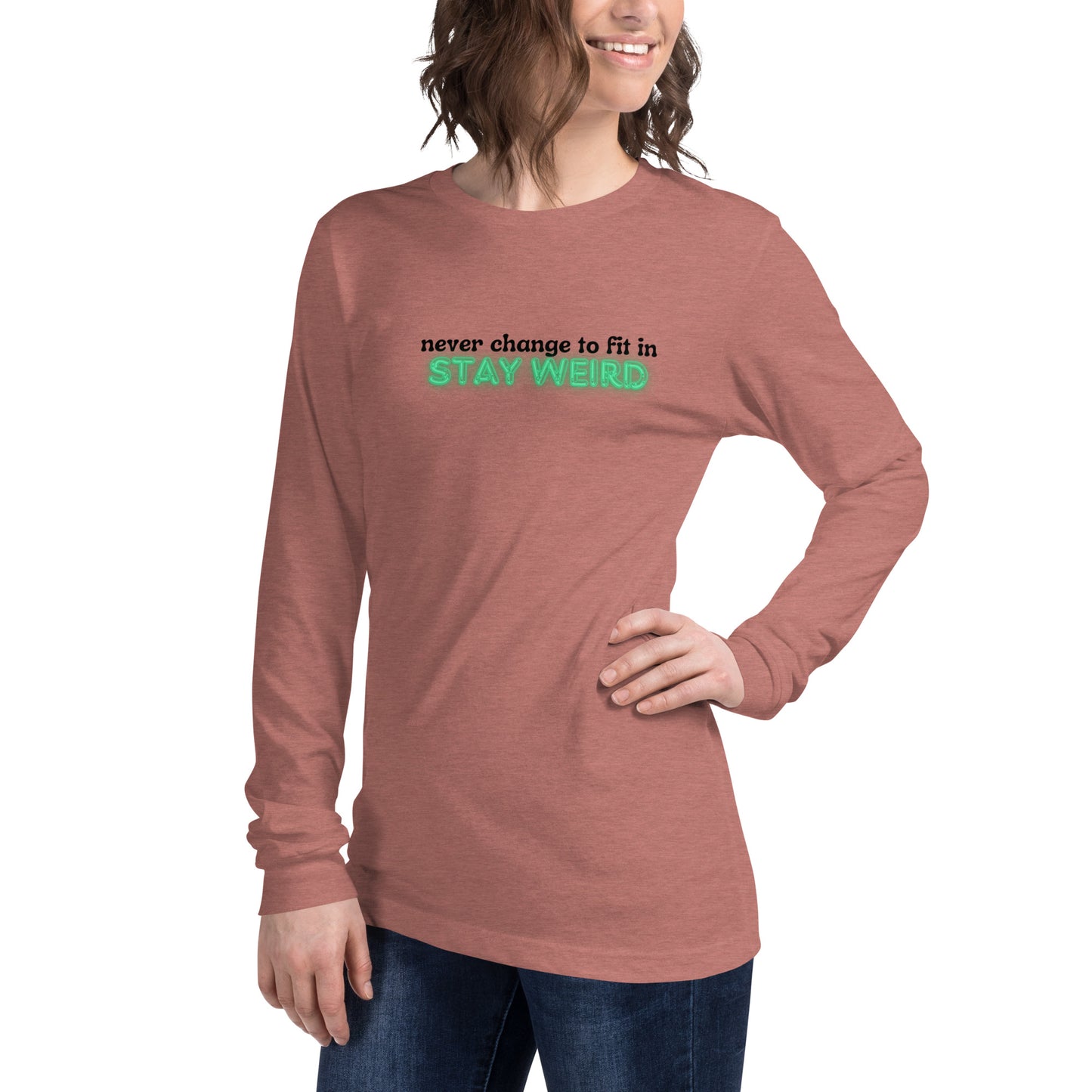 Stay Weird Long Sleeve Tee
