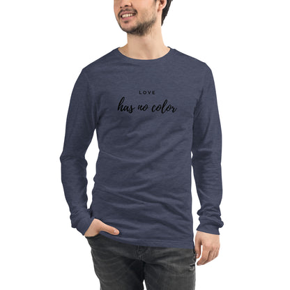 Love Has No Color Long Sleeve Tee