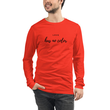 Love Has No Color Long Sleeve Tee