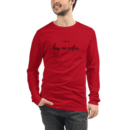 Love Has No Color Long Sleeve Tee