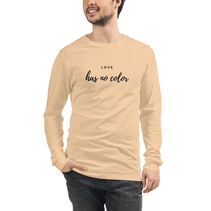 Love Has No Color Long Sleeve Tee