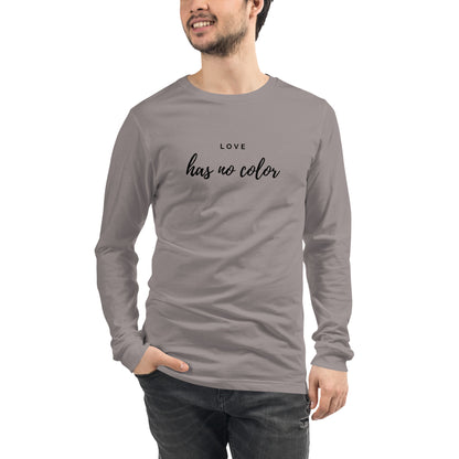Love Has No Color Long Sleeve Tee